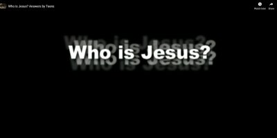Who Is Jesus? Answers By Teens